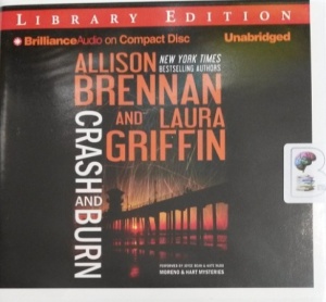 Crash and Burn written by Allison Brennan and Laura Griffin performed by Joyce Bean and Kate Rudd on Audio CD (Unabridged)